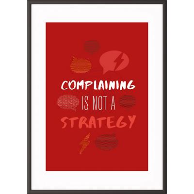 Paperflow Wandbild "Complaining is not a strategy" 210 x 297 mm